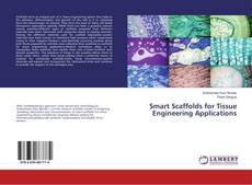 Couverture de Smart Scaffolds for Tissue Engineering Applications