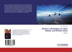 Borítókép a  Airline’s Strategies on New Media and Online Sales - hoz