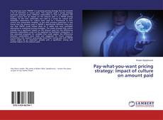 Bookcover of Pay-what-you-want pricing strategy: Impact of culture on amount paid