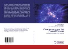 Copertina di Consciousness and the Physical Universe