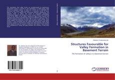 Copertina di Structures Favourable for Valley Formation in Basement Terrain