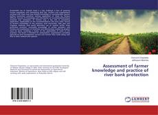 Copertina di Assessment of farmer knowledge and practice of river bank protection