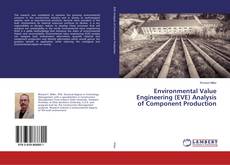 Copertina di Environmental Value Engineering (EVE) Analysis of Component Production