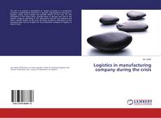Buchcover von Logistics in manufacturing company during the crisis
