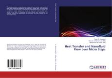 Copertina di Heat Transfer and Nanofluid Flow over Micro Steps