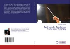 Borítókép a  Paul Lavalle: Conductor, Composer, Visionary - hoz