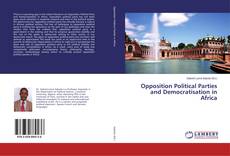 Copertina di Opposition Political Parties and Democratisation in Africa