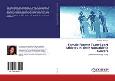 Buchcover von Female Former Team-Sport Athletes In Their Nonathletic Careers