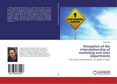 Copertina di Perception of the interrelationship of marketing and sales departments