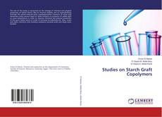 Buchcover von Studies on Starch Graft Copolymers