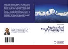 Copertina di Experimental and Theoretical Investigations on Electronic Spectra