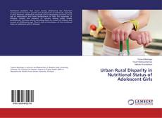 Buchcover von Urban Rural Disparity in Nutritional Status of Adolescent Girls