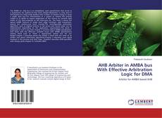 Copertina di AHB Arbiter in AMBA bus With Effective Arbitration Logic for DMA