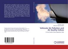 Copertina di Vehicular Air Pollution and Air Quality Indices