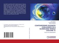 Copertina di CONTEMPORARY BUSINESS CHALLENGES IN A GLOBALIZED WORLD (VOLUME 5)