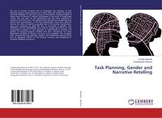 Bookcover of Task Planning, Gender and Narrative Retelling