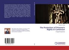 Couverture de The Protection of Prisoner's Rights in Cameroon
