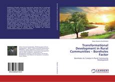 Buchcover von Transformational Development in Rural Communities – Boreholes Factor
