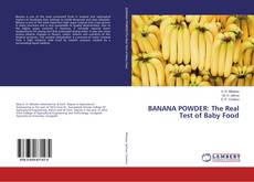 Buchcover von BANANA POWDER: The Real Test of Baby Food