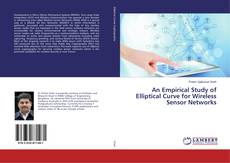 Copertina di An Empirical Study of Elliptical Curve for Wireless Sensor Networks