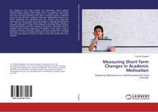 Copertina di Measuring Short-Term Changes in Academic Motivation