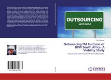 Buchcover von Outsourcing FM Funtions of DPW South Africa: A Viability Study