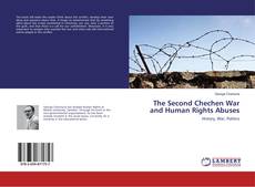 Copertina di The Second Chechen War and Human Rights Abuses