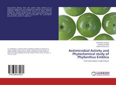 Copertina di Antimicrobial Activity and Phytochemical study of Phyllanthus Emblica