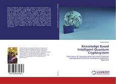 Copertina di Knowledge Based Intelligent Quantum Cryptosystem