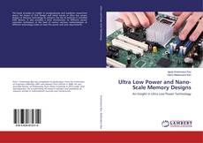 Copertina di Ultra Low Power and Nano-Scale Memory Designs