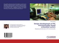 Buchcover von Design development of PIC microcontroller based embedded system