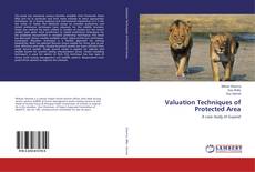 Copertina di Valuation Techniques of Protected Area