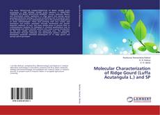 Copertina di Molecular Characterization of Ridge Gourd (Luffa Acutangula L.) and SP