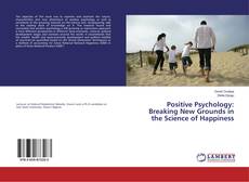 Buchcover von Positive Psychology: Breaking New Grounds in the Science of Happiness