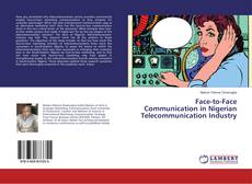 Buchcover von Face-to-Face Communication in Nigerian Telecommunication Industry