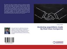 Copertina di Analysing acquisitions made by Dual Class Companies