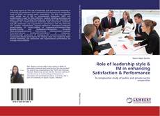 Copertina di Role of leadership style & IM in enhancing Satisfaction & Performance