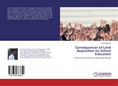 Buchcover von Consequences of Land Acquisition on School Education