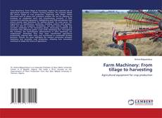 Capa do livro de Farm Machinery: From tillage to harvesting 
