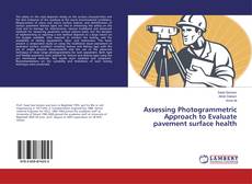 Buchcover von Assessing Photogrammetric Approach to Evaluate pavement surface health