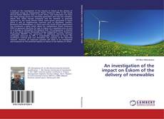 Buchcover von An investigation of the impact on Eskom of the delivery of renewables