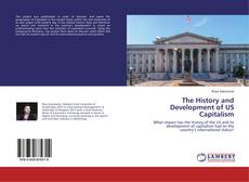 Bookcover of The History and Development of US Capitalism