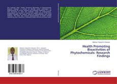 Copertina di Health Promoting Bioactivities of Phytochemicals: Research Findings