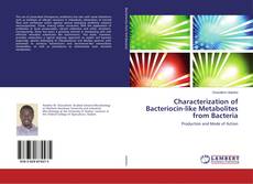 Copertina di Characterization of Bacteriocin-like Metabolites from Bacteria
