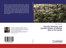 Copertina di Genetic Diversity and Genetic Origin of Weedy Rice in Sri Lanka