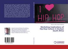 Copertina di Marketing Implications of Hip-Hop Culture in Durban South Africa