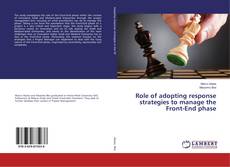 Buchcover von Role of adopting response strategies to manage the Front-End phase
