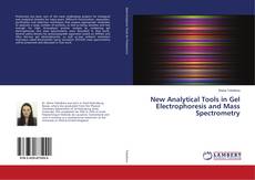 Copertina di New Analytical Tools in Gel Electrophoresis and Mass Spectrometry