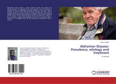 Copertina di Alzheimer Disease: Prevalence, etiology and treatment