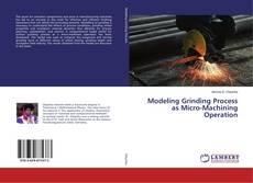 Copertina di Modeling Grinding Process as Micro-Machining Operation